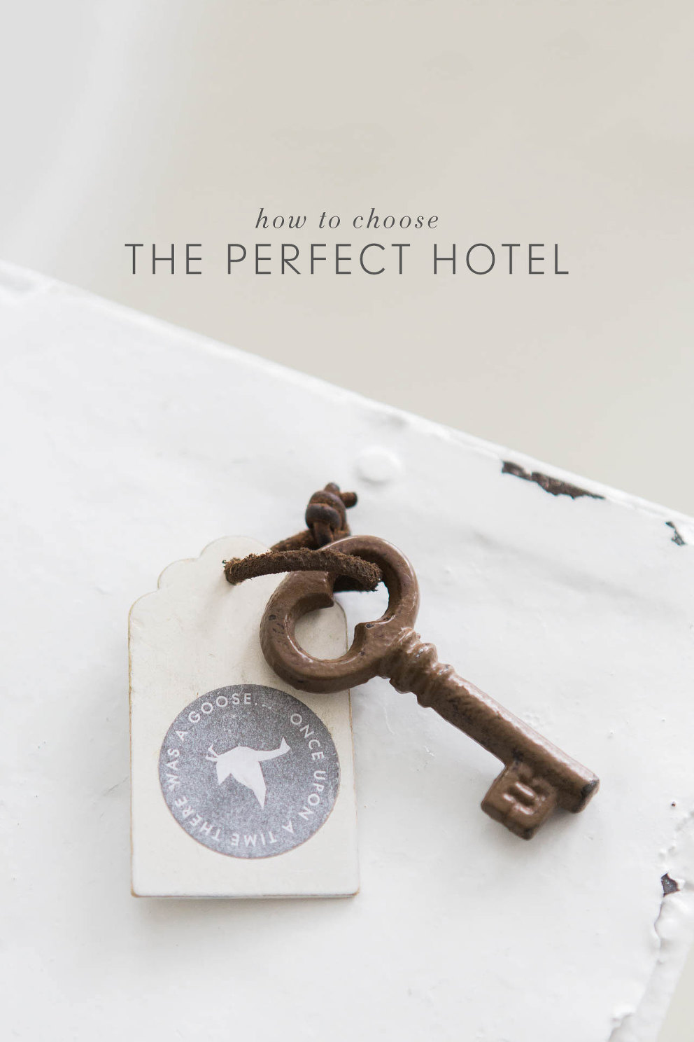 Choosing A Hotel | How To Find The Perfect Place To Stay When You ...